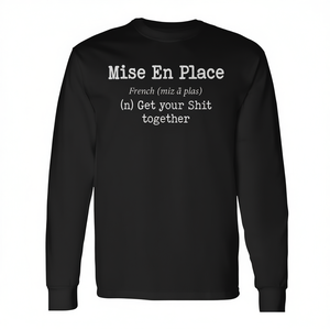 Camiseta de manga larga con frase en francés Mise En Place, regalo para chef, para que se ponga de pie todo lo que tiene que hacer. - Product Image 2