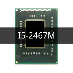 Sr0d6 I5-2467M Cpu Ic Chip Centrale Processor Voor Laptop Elektronische Component