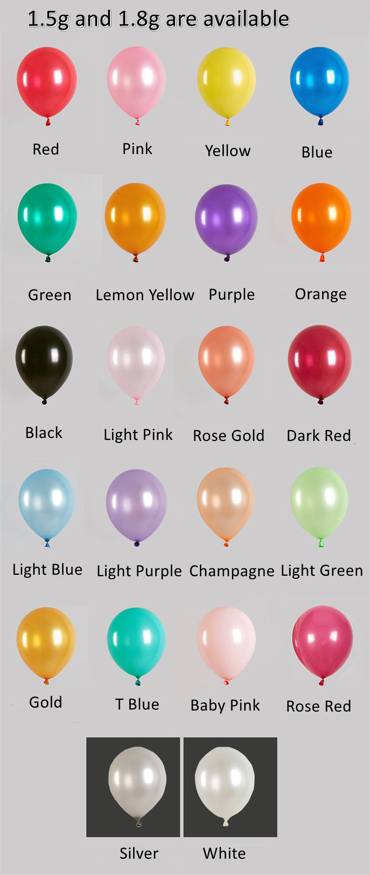 all colors are available  for 1.5g and 1.8g