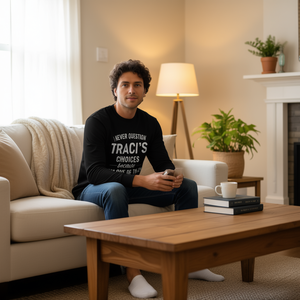 T-shirt à manches longues « Je ne remets jamais en question les choix de Traci car je suis l'un d'eux » pour adulte, unisexe, col rond, imprimé en sérigraphie - Product Image 3