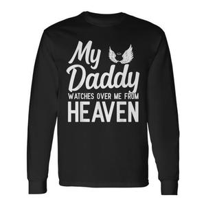 Camiseta de manga larga con estampado de My Daddy Watches Over Me From Heaven - Product Image 1