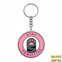 Porte-clés en acrylique Patte de chat Stay Pawsitive, breloque fantaisie ronde rose, résistant aux rayures, anneau fendu, accessoire de sac mignon pour les amoureux des chats