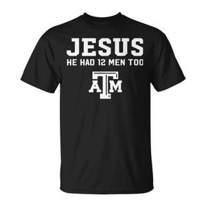 Camiseta blanca de Jesús con la frase "He Had 12 Men Too Atm" - Product Image 1