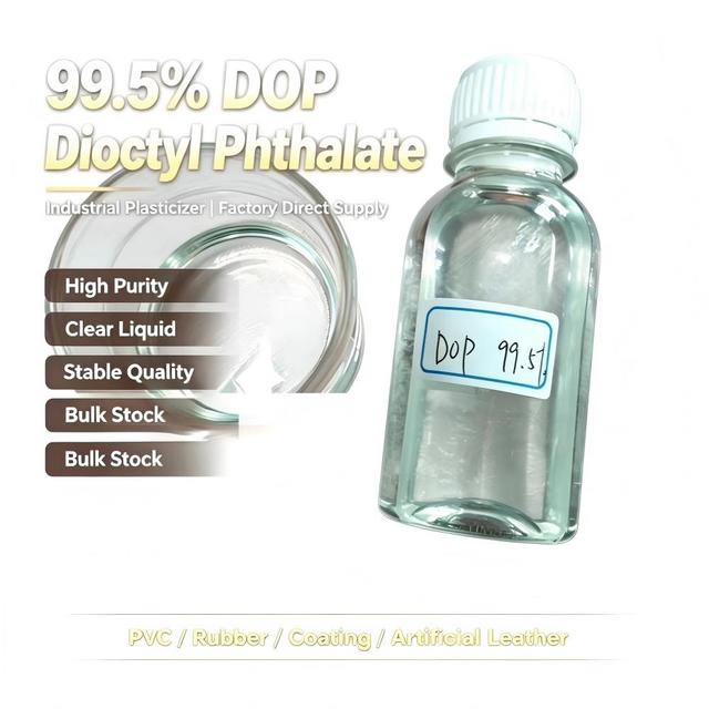 Cost-effective 99% Pure Dioctyl Phthalate (DOP) Plasticizer for PVC Agricultural Films Infusion Tubing Garment Leather Rain