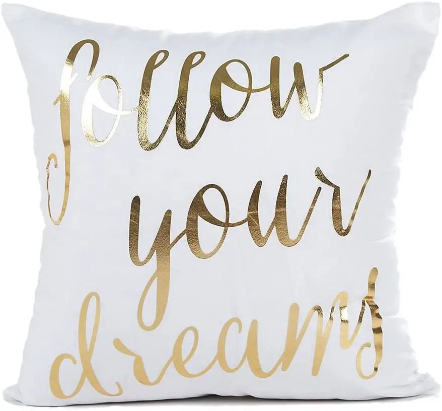 Bsci 1Gold Foil printing Follow Your Dreams Inspirational Quotes Throw Pillow Case Cotton 18x18 Inches polyester cushion Cover