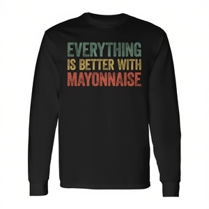 Todo es mejor con la camiseta de manga larga Mayonnaise - Product Image 2