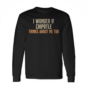 Je me demande si Chipotle pense à moi aussi - T-shirt à manches longues - Product Image 2