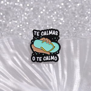 TE calmas O TE calmo Enamel PIN ไร้สาระสนุก flip flops เข็มกลัดโลหะปกเสื้อขายส่ง - Product Image 4