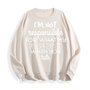 Non sono responsabile per la mia felpa con girocollo grafica Slogan del viso, magazzino degli Stati Uniti, 6 colori - Product Image 5