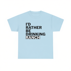 T-shirt humoristique « I'd Rather Be Drinking Ranch », chemise à motif de meme, tee-shirt ironique, vêtements décalqués - Product Image 3