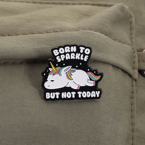 Lahir untuk berkilau tapi tidak hari ini Enamel pin lucu Unicorn berwarna-warni bros kerah lencana ransel hadiah perhiasan untuk teman - Product Image 3