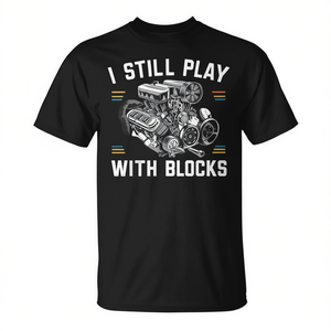 T-shirt I Still Play With Blocks, maglietta promozionale unisex per adulti a maniche corte con girocollo - Product Image 3