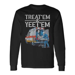 Camiseta de manga larga para adultos con diseño de esqueleto y ambulancia, humor Treat Em And Yeet Em - Product Image 1