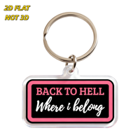 Porte-clés en acrylique rose et noir « Back to Hell Where I Belong », pendentif rectangulaire audacieux avec polices variées, anneau métallique pour clés et sacs