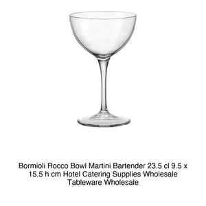 Bormioli Rocco Bowl Martini Bartender 23.5 cl 9.5 x 15.5 h cm, Suministros para Hostelería, Vajilla al por Mayor - Product Image 2