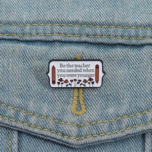 Sé <span class=keywords><strong>el</strong></span> maestro que necesitabas esmalte Pin reconocimiento broche regalo para educadores solapa insignia joyería al por mayor - Product Image 1