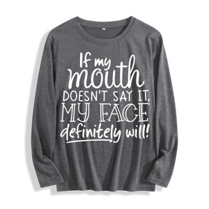 Tela suave "Si mi <span class=keywords><strong>boca</strong></span> no lo dice Mi cara citará el gráfico" <span class=keywords><strong>Camiseta</strong></span> <span class=keywords><strong>de</strong></span> manga larga Multi colores - Product Image 1
