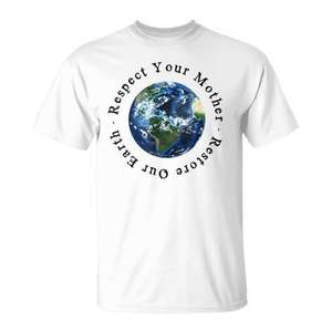 T-shirt Respectez votre Terre Mère, design de sensibilisation environnementale pour sauver la planète - Product Image 1