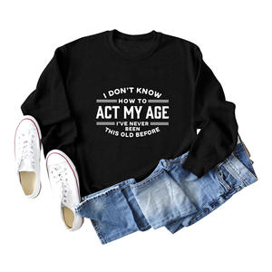 Popolare Abbigliamento Sportivo Casual da Donna con Stampa 'I Don't Know How to Express My Age' Stile Pullover - Product Image 1