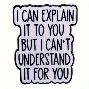 Accessori per spilla con lettere in lega per zaino Hat Bag "posso spiegartelo non riesco a capirlo per te" per le feste - Product Image 3