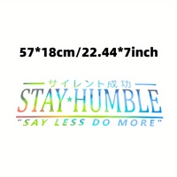 Stay Humble 'Say Less Do Plus' Vinyle Sticker Autocollant Auto-Adhésif JDM Drift Stance Anime Motivation pour Voitures et Vitres de Véhicules