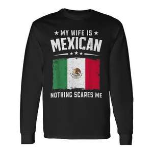 Mi esposa es mexicana, nada me asusta, camiseta de manga larga con bandera de México - Product Image 1