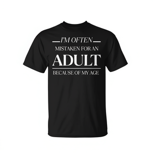 Je suis souvent prisé pour un adulte à cause de mon âge, t-shirt pour hommes - Product Image 2