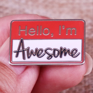 High Quality Inspirable Emotional Support Mental Health <strong>Hello</strong> I Am Awesome Alloy Enamel Polished Brooches Pins Metal Crafts - Product Image 1