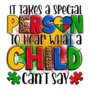 Trasferimenti all'ingrosso di autismo Dtf ci vuole una persona speciale per ascoltare ciò <span class=keywords><strong>che</strong></span> un bambino non può dire stampando per le magliette - Product Image 1