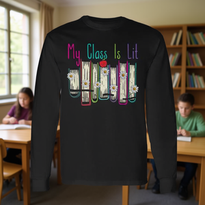 My Class Is Lit Reading Literature Teacher Book Lover Maglietta a maniche lunghe - Product Image 3