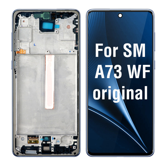 100% Original AMOLED Display for Samsung A73 With Frame Replacement Digitizer for Mobile Factory Wholesale