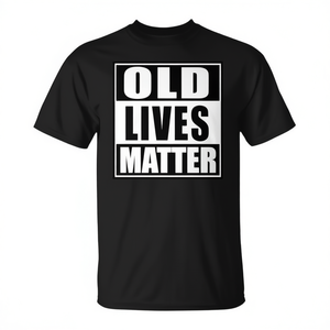 Maglietta premium divertente per compleanno con stampa Old Lives Matter - Product Image 2