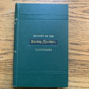 Histoire de la tragédie de Fall River, Histoire des meurtres de Borden E H 1893 - Product Image 1