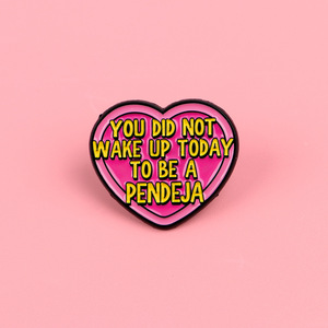 Pin de esmalte con frase divertida de espanhol callejero: No te despertaste <span class=keywords><strong>hoy</strong></span> para ser una Pendeja. Broche con cita latina atrevida. - Product Image 3