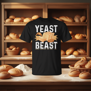 T-shirt Yeast Beast Baker Bakery Bread Maker - Product Image 3