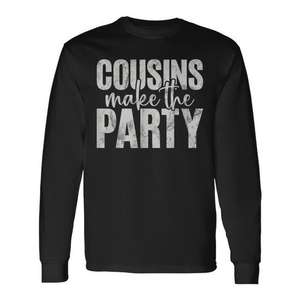 Camiseta de manga larga Cousins Make The Party, talla unisex para adultos - Product Image 1