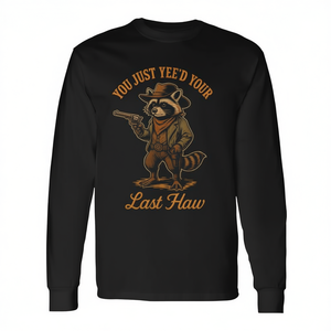Camiseta de manga larga You Just Yee'd Your Last Haw Outlaw Cowboy Raccoon - Product Image 2
