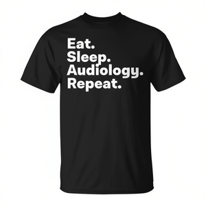 Camiseta Eat Sleep Audiology Repeat para audiólogos - Product Image 3
