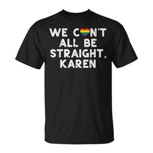 Camiseta del Orgullo Gay: No podemos todos ser heterosexuales, Karen, aliado LGBTQ - Product Image 1
