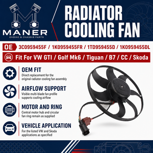 Ventilador de refrigeración del radiador MANER 3C0959455F / 1K0959455FR / 1TD959455D / 1K0959455DL compatible con VW GTI Golf Mk6 Tiguan B7 CC Skoda - Product Image 4