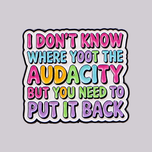I DON'T KNOW WHERE YOOT THE AUDACITY Spilla in smalto, Distintivo da bavero, Accessori per abbigliamento, Gioielli di moda, Regali per amici - Product Image 1