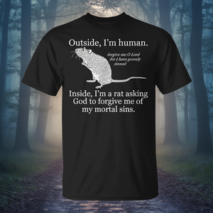 Por fuera soy humano, por dentro soy una rata que pide a Dios que me perdone - Camiseta - Product Image 3
