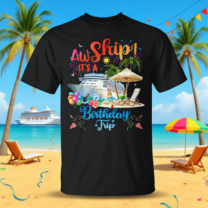 Aw Ship Its A Birthday Trip - Camiseta negra con cuello redondo para adulto, unisex - Product Image 3