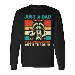 Camiseta de manga larga con estampado de mapache y la frase: Just A Dad Who Always Came Back With The Milk - Product Image 2