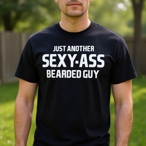 Camiseta con estampado de un chico con barba sexy, camiseta promocional para hombre de manga corta con cuello redondo y humor para adultos - Product Image 1