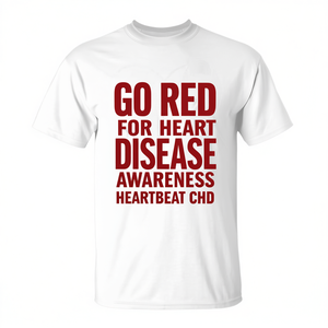 T-Shirt Promozionale 'Go Red' per la Consapevolezza sulle Malattie Cardiache, Battito Cardiaco, CHD - Product Image 2