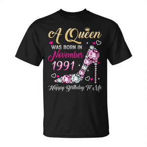 Una reina nació en noviembre de 1991. Camiseta Happy Birthday To Me. - Product Image 2
