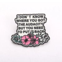 Pin de esmalte sarcástico de humor negro en inglés, insignias llamativas con frases picantes, accesorios