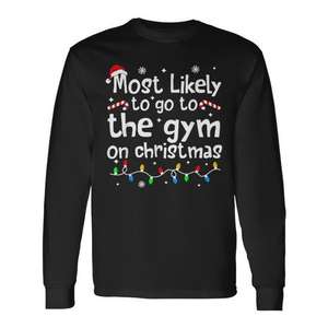 Camiseta de manga larga con estampado de la frase «Most Likely To Go To The Gym On Christmas», camiseta familiar a juego para hacer ejercicio - Product Image 1