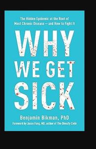 Pourquoi nous tomberons malades par Benjamin Bikman PhD, livre éclairant sur la santé et la nutrition, sur la résistance à l'insuline et la santé métabolique - Product Image 2